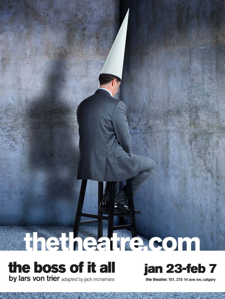 The poster for "The Boss of it All," which premiered at The Theatre in Calgary on Jan. 23, 2026
